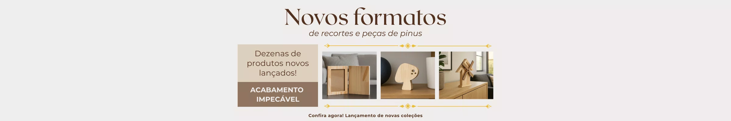 Novos Recortes Pinus