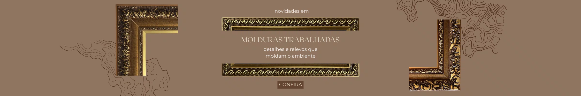 novas molduras gravadas