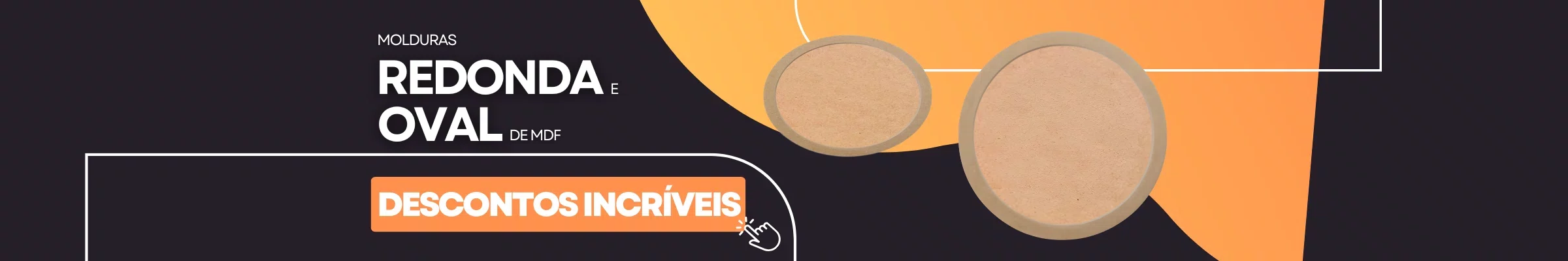 Molduras Redonda e Oval MDF