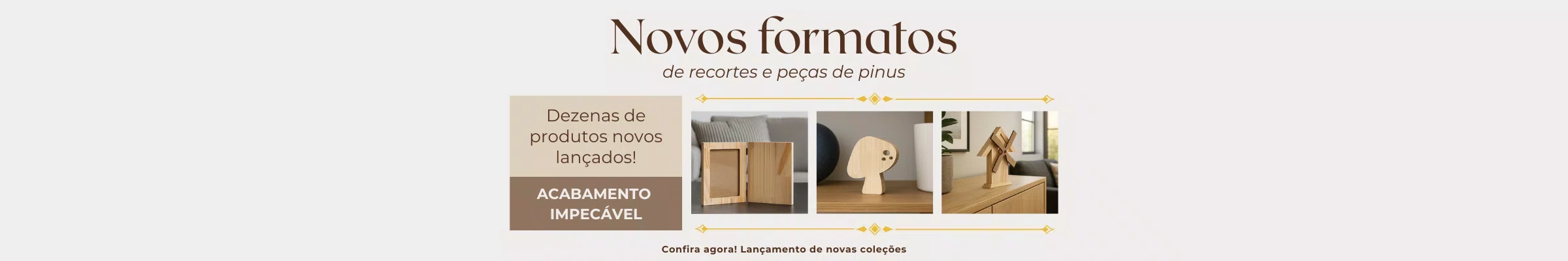 Novos Recortes Pinus
