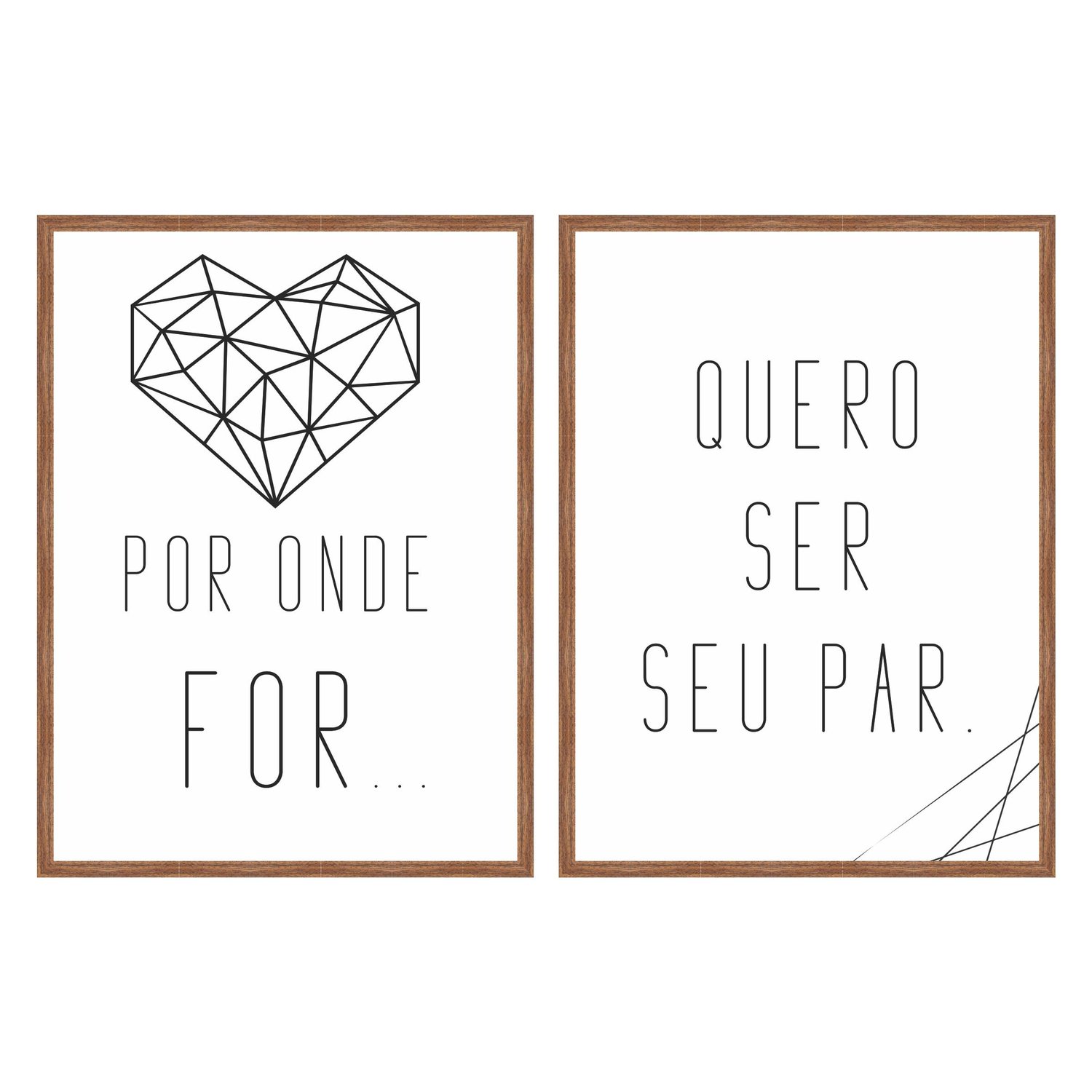 Kit de Quadros Decorativos Por onde For Quero Ser Seu Par - Coração Geométrico