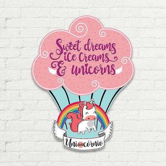 Placa UniDuniCórnio - Sweet Dreams, Ice Crems e Unicorns - Casa e Decorção - KATHAVENTO