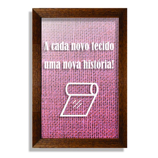 Quadro Porta Recordações A Cada Novo Tecido Uma Nova História!