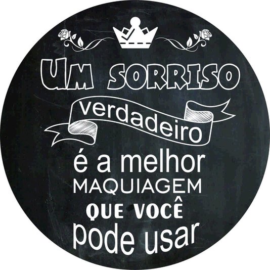 Placa Decorativa Redonda Frase Um Sorriso Verdadeiro
