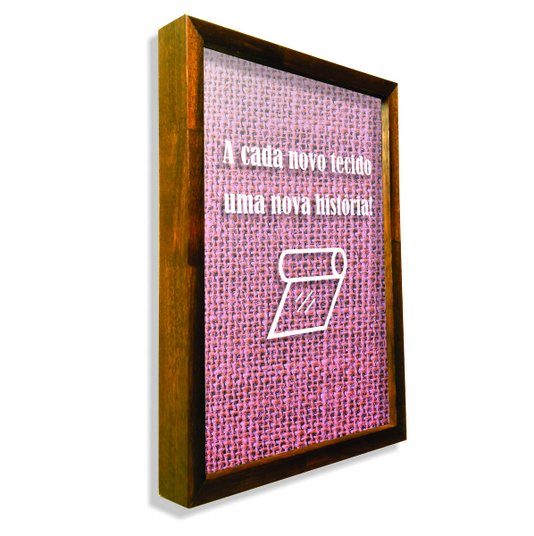 Quadro Porta Recordações A Cada Novo Tecido Uma Nova História!