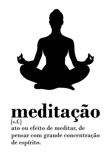 Placa Decorativa Frase: "Meditação: Ato ou..."