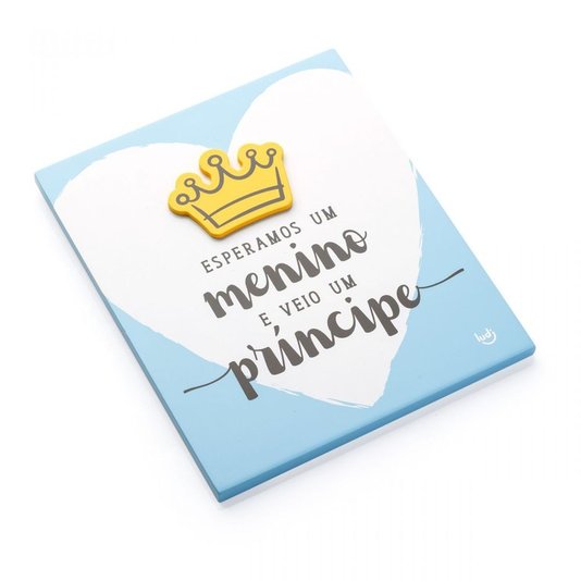 Plaquinha Bebê Príncipe - Esperamos Um Menino e Veio Um Príncipe - LUDI