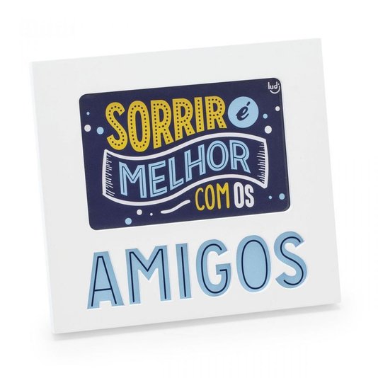 Porta Retrato Amizade Para Guardar Amigo - Sorrir é Melhor Com Os Amigos - LUDI