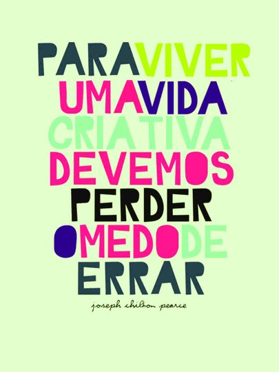 Placa Decorativa Frase Joseph Chilton Pearc Para Viver uma Vida Criativa Devemos Perder o Medo de Errar