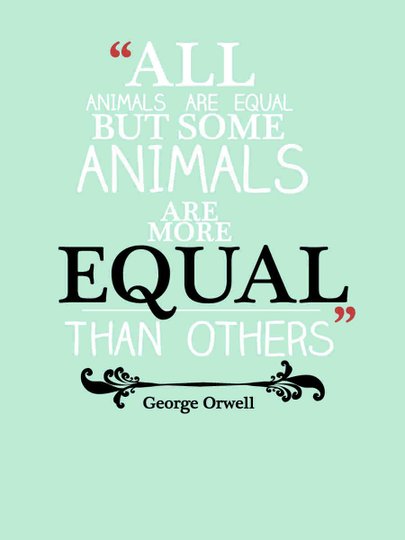 Placa Decorativa Frase All Animals are Equal But Some Animals are More Equal Than Others