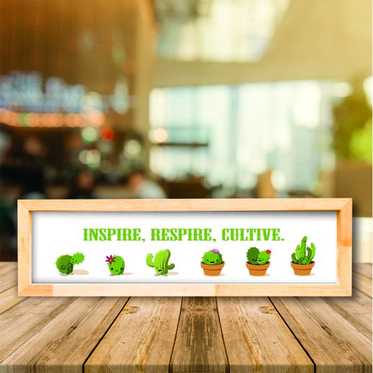 Quadro Mensagem, Inspire, Respire, Cultive Cactus