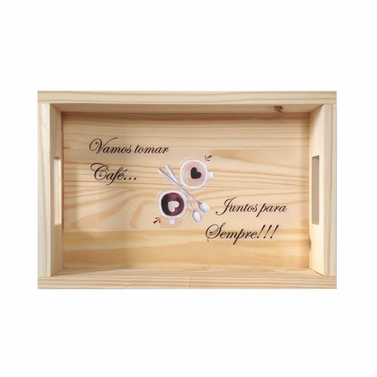 Bandeja de Café da Manhã Decorativa com Alça Reta e Frase Vamos Tomar Café Juntos Para Sempre!