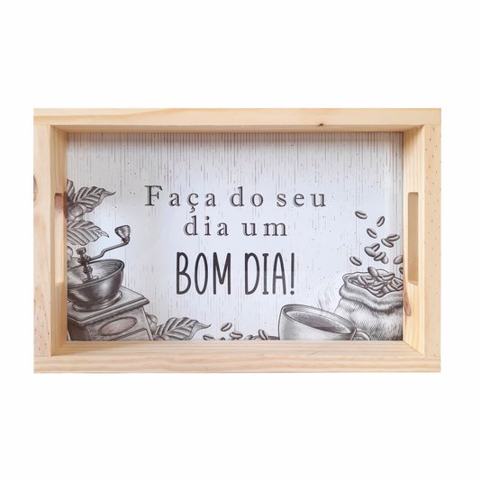Bandeja Decorativa de Café da Manhã com Alça Reta e Frase Faça do Seu Dia um Bom Dia!