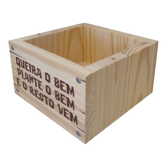 Cachepô Decorativo de Pinus com Estampa  - Queira o Bem Plante o Bem e o Resto Vem 15x15x10