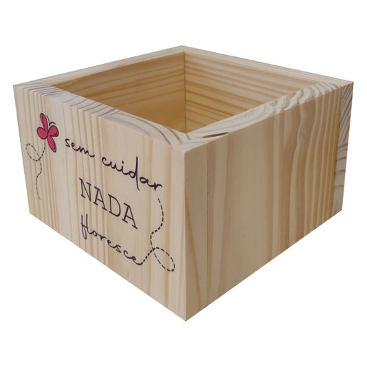 Cachepô Decorativo de Pinus com Estampa  - Sem Cuidar Nada Floresce 15x15x10