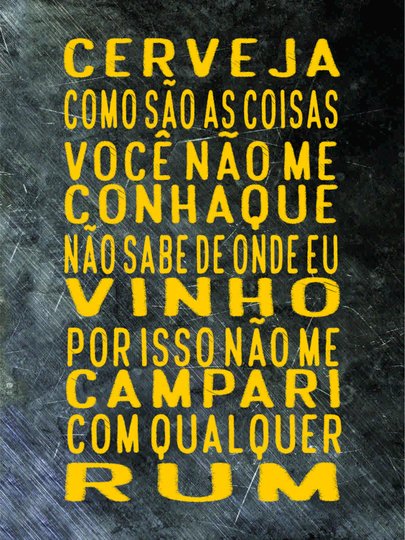 Placa Decorativa Frases de Boteco - Cerveja Como São as Coisas Você não me Conhaque  não Sabe de Onde Vinho por Isso não me Campari com Qualquer Rum