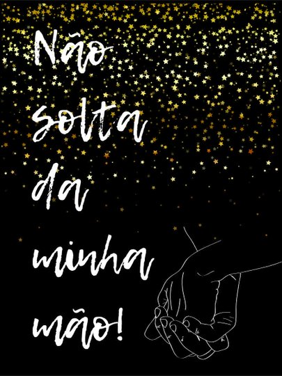 Placa Decorativa Frase Não Solta da Minha Mão