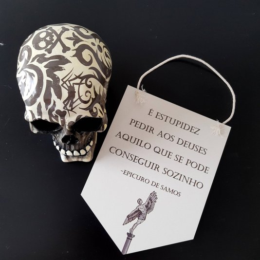 Flâmula Decorativa em Mdf 3mm com Estampa - É Estupidez Pedir aos Deuses Aquilo Que Se Pode Conseguir Sozinho