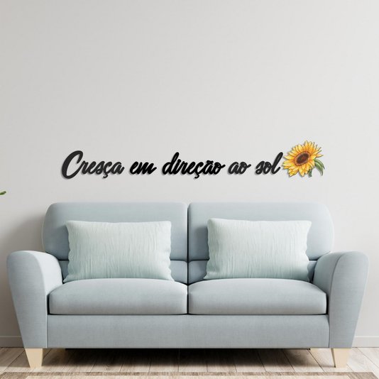 Frase de Parede Cresça em Direção ao Sol - Girassol