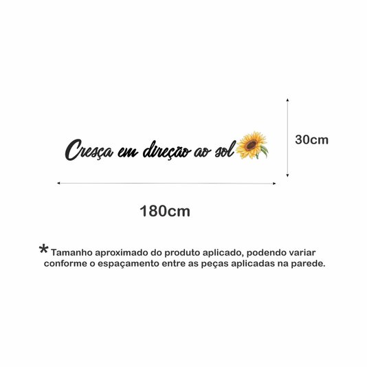 Frase de Parede Cresça em Direção ao Sol - Girassol