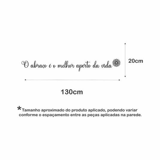 Frase de Parede O Abraço é o Melhor Aperto da Vida