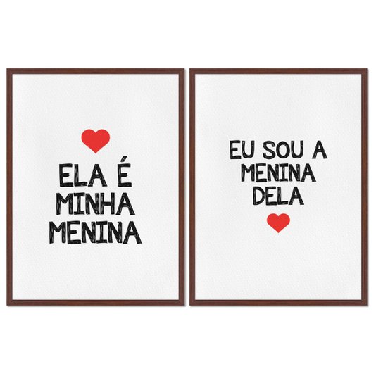 Kit 2 Quadros em Telas Canvas Ela é Minha Menina e Eu Sou a Menina Dela