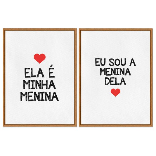 Kit 2 Quadros em Telas Canvas Ela é Minha Menina e Eu Sou a Menina Dela