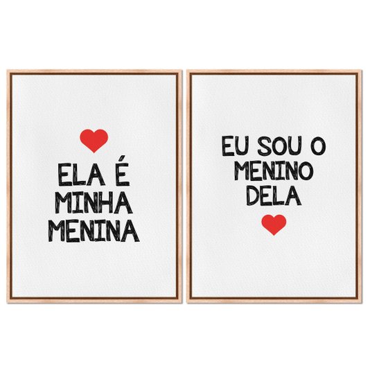 Kit 2 Quadros em Telas Canvas Ela é Minha Menina e Eu Sou o Menino Dela
