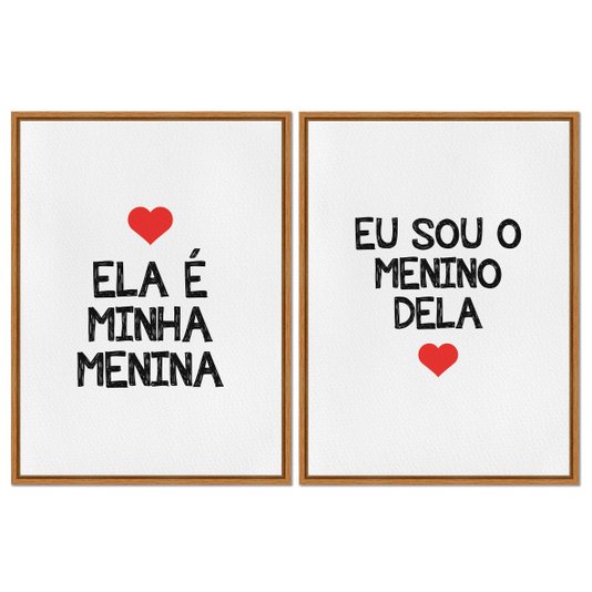 Kit 2 Quadros em Telas Canvas Ela é Minha Menina e Eu Sou o Menino Dela