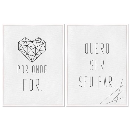 Kit 2 Quadros em Telas Canvas Por Onde For Quero Ser Seu Par - Coração Geométrico