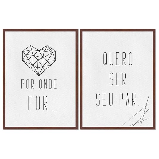 Kit 2 Quadros em Telas Canvas Por Onde For Quero Ser Seu Par - Coração Geométrico
