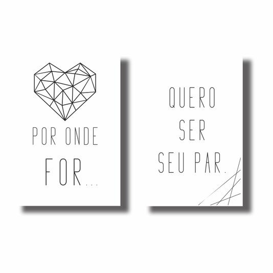 Kit de Placas Decorativas Por onde For Quero Ser Seu Par - Coração Geométrico
