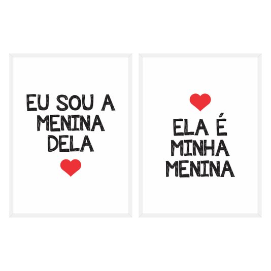 Kit Quadros Ela é Minha Menina Eu Sou a Menina Dela Branco, Vermelho
