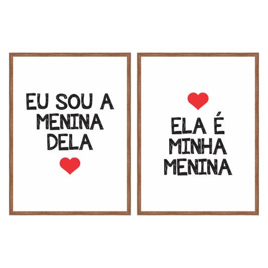 Kit Quadros Ela é Minha Menina Eu Sou a Menina Dela Branco, Vermelho