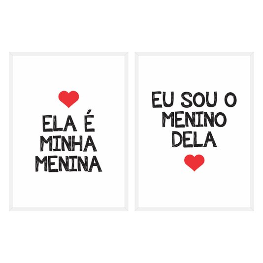 Kit Quadros Ela é Minha Menina Eu Sou o Menino Dela Branco, Vermelho