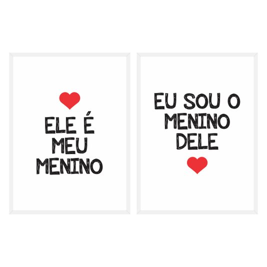 Kit Quadros Ele é Meu Menino Eu Sou o Menino Dele Branco, Vermelho