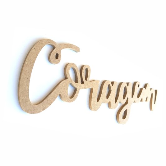 Palavra Decorativa Coragem Lettering Para Parede 35cm em Mdf Cru 6mm