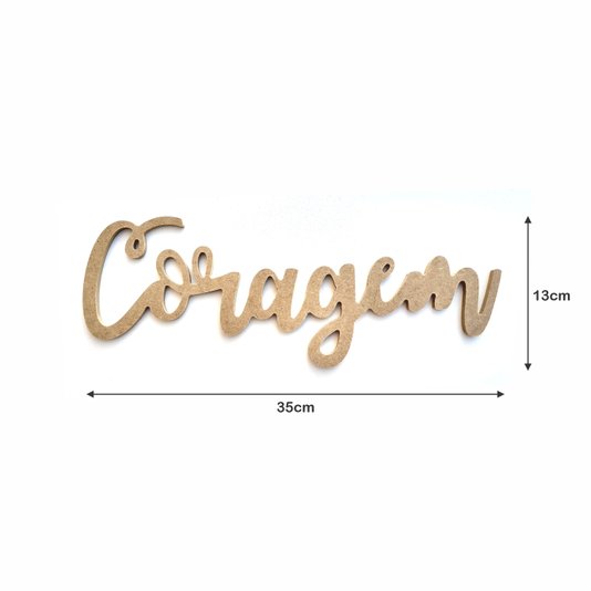 Palavra Decorativa Coragem Lettering Para Parede 35cm em Mdf Cru 6mm