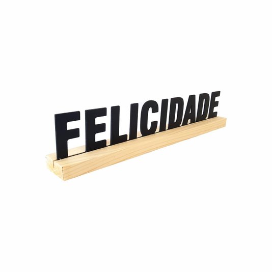 Palavra Decorativa Felicidade com Suporte de Madeira