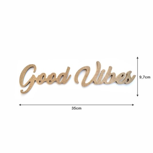 Palavras Decorativas Good Vibes Lettering Para Parede 35cm em Mdf Cru 6mm