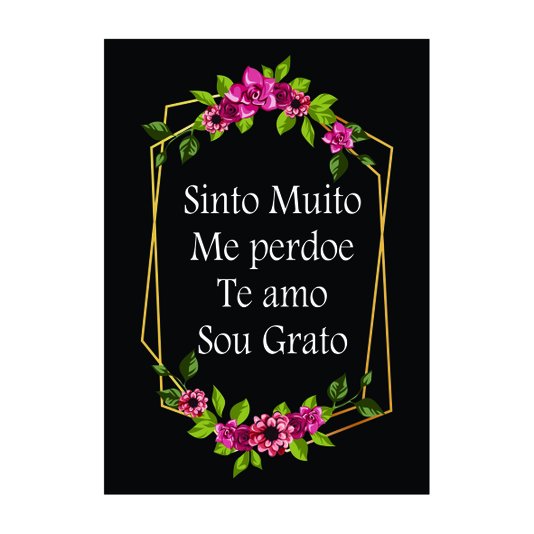 Placa Decorativa Hooponopono Sinto Muito Me Perdoe Te amo Sou Grato