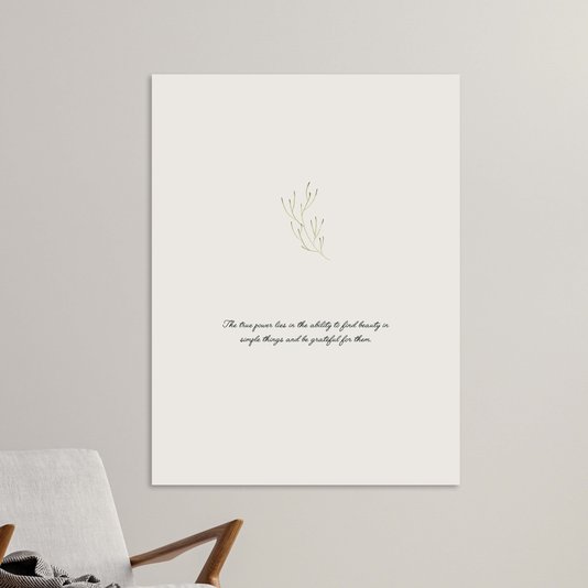 Placa Decorativa The True Power Lies In The Ability To Find Beauty In Simple Things And Be Grateful For Them