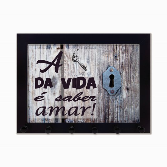 Porta Chaves A Chave da vida é saber amar