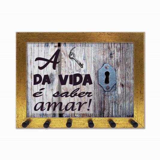 Porta Chaves A Chave da vida é saber amar