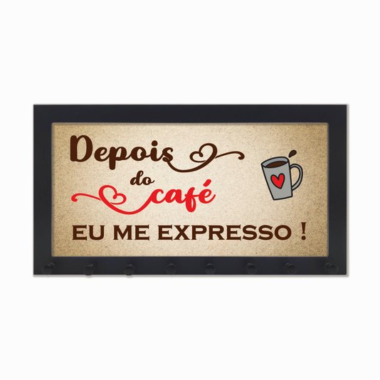 Porta Chaves Depois do café eu me expresso