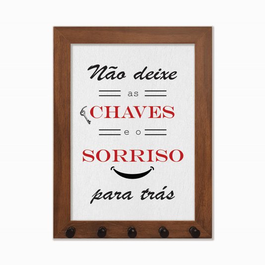 Porta Chaves Não deixe as chaves e o sorriso para trás