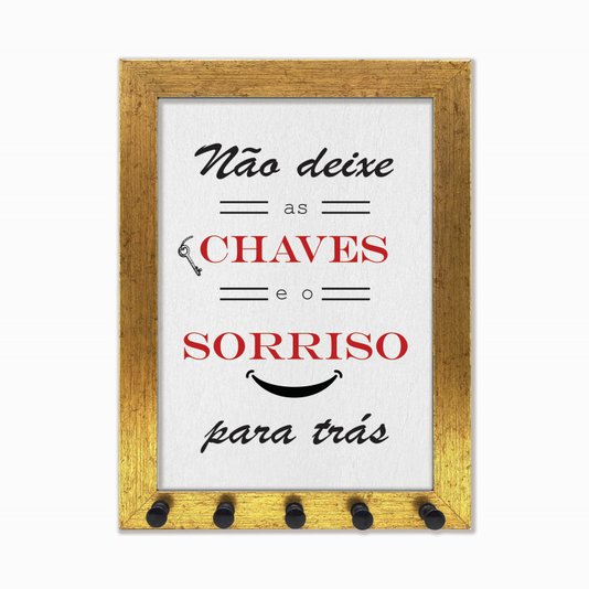 Porta Chaves Não deixe as chaves e o sorriso para trás