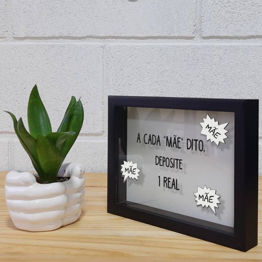 Quadro Cofre Criativo A Cada Mãe Dito, Deposite 1 Real - Fundo Branco