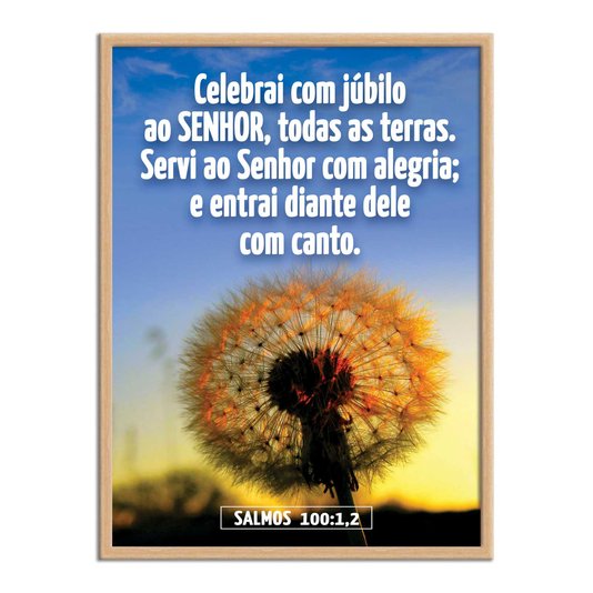 Quadro Decorativo Bíblico Salmos 100:1,2