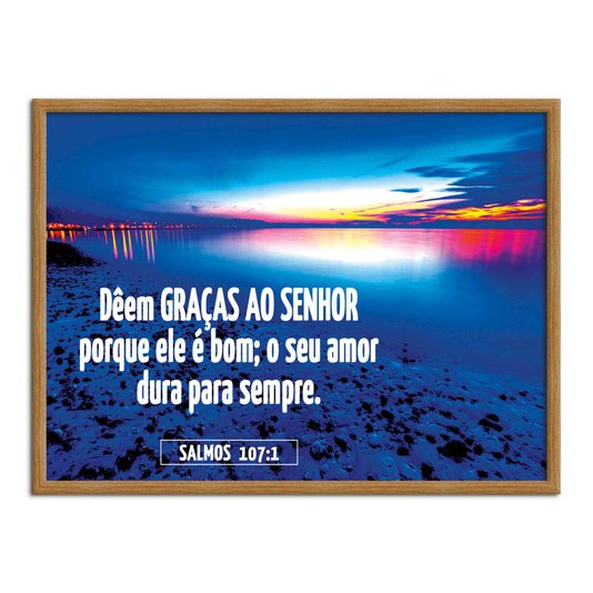 Quadro Decorativo Bíblico Salmos 107:1